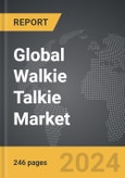 Walkie Talkie - Global Strategic Business Report- Product Image