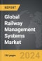 Railway Management Systems - Global Strategic Business Report - Product Thumbnail Image