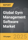 Gym Management Software: Global Strategic Business Report- Product Image