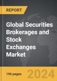 Securities Brokerages and Stock Exchanges - Global Strategic Business Report- Product Image