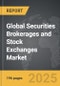 Securities Brokerages and Stock Exchanges - Global Strategic Business Report - Product Image