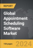Appointment Scheduling Software: Global Strategic Business Report- Product Image