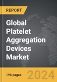 Platelet Aggregation Devices - Global Strategic Business Report- Product Image