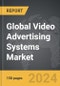 Video Advertising Systems: Global Strategic Business Report - Product Thumbnail Image