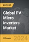 PV Micro Inverters: Global Strategic Business Report - Product Thumbnail Image
