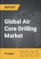 Air Core Drilling - Global Strategic Business Report - Product Image