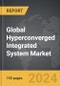 Hyperconverged Integrated System: Global Strategic Business Report - Product Thumbnail Image