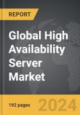 High Availability Server - Global Strategic Business Report- Product Image