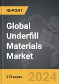Underfill Materials: Global Strategic Business Report- Product Image