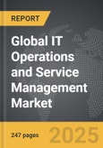 IT Operations and Service Management (ITOSM) - Global Strategic Business Report- Product Image