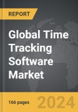 Time Tracking Software - Global Strategic Business Report- Product Image