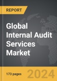 Internal Audit Services: Global Strategic Business Report- Product Image