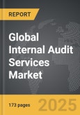 Internal Audit Services: Global Strategic Business Report- Product Image