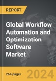 Workflow Automation and Optimization Software - Global Strategic Business Report- Product Image