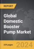 Domestic Booster Pump - Global Strategic Business Report- Product Image