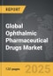 Ophthalmic Pharmaceutical Drugs - Global Strategic Business Report - Product Image