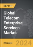 Telecom Enterprise Services - Global Strategic Business Report- Product Image