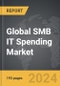 SMB IT Spending - Global Strategic Business Report - Product Thumbnail Image