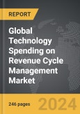Technology Spending on Revenue Cycle Management - Global Strategic Business Report- Product Image