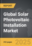 Solar Photovoltaic (PV) Installation: Global Strategic Business Report- Product Image