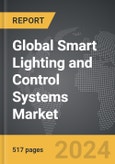 Smart Lighting and Control Systems - Global Strategic Business Report- Product Image