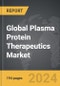 Plasma Protein Therapeutics - Global Strategic Business Report - Product Thumbnail Image