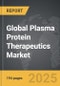 Plasma Protein Therapeutics - Global Strategic Business Report - Product Image