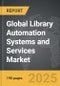 Library Automation Systems and Services: Global Strategic Business Report - Product Thumbnail Image