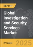 Investigation and Security Services - Global Strategic Business Report- Product Image