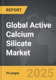 Active Calcium Silicate - Global Strategic Business Report- Product Image