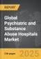 Psychiatric and Substance Abuse Hospitals: Global Strategic Business Report - Product Thumbnail Image