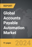 Accounts Payable Automation - Global Strategic Business Report- Product Image