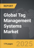 Tag Management Systems - Global Strategic Business Report- Product Image