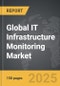 IT Infrastructure Monitoring: Global Strategic Business Report - Product Image