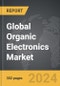 Organic Electronics - Global Strategic Business Report - Product Image