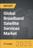 Broadband Satellite Services: Global Strategic Business Report- Product Image