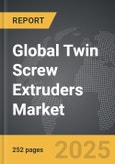 Twin Screw Extruders - Global Strategic Business Report- Product Image