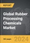 Rubber Processing Chemicals - Global Strategic Business Report - Product Image