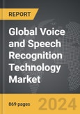 Voice and Speech Recognition Technology - Global Strategic Business Report- Product Image