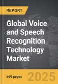 Voice and Speech Recognition Technology - Global Strategic Business Report- Product Image