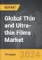 Thin and Ultra-thin Films: Global Strategic Business Report - Product Image