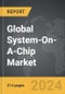 System-On-A-Chip (SoC): Global Strategic Business Report - Product Image