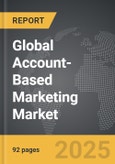 Account-based Marketing - Global Strategic Business Report- Product Image