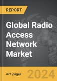 Radio Access Network - Global Strategic Business Report- Product Image