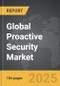 Proactive Security - Global Strategic Business Report - Product Thumbnail Image