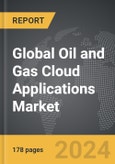 Oil and Gas Cloud Applications - Global Strategic Business Report- Product Image