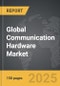 Communication Hardware: Global Strategic Business Report - Product Thumbnail Image