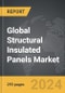 Structural Insulated Panels - Global Strategic Business Report - Product Image