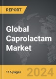 Caprolactam - Global Strategic Business Report- Product Image