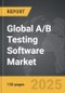 A/B Testing Software: Global Strategic Business Report - Product Image